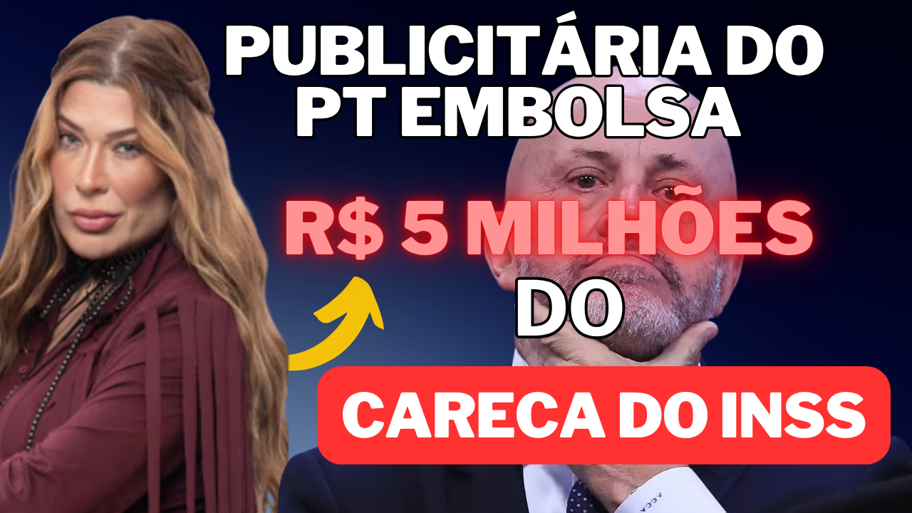 Publicitária do PT embolsa R$ 5 milhões do “Careca do INSS”